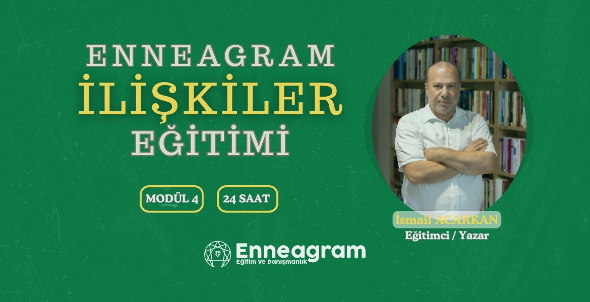 Modül 5 - Enneagram İlişkiler Eğitimi
